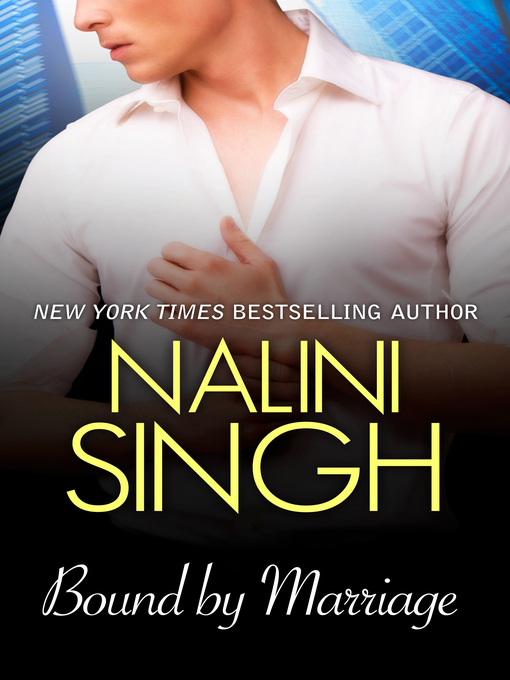 Title details for Bound by Marriage by Nalini Singh - Available